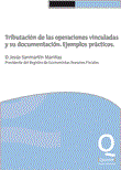 Tributacion de las operaciones vinculadas y su documentacion. Ejemplos practicos.